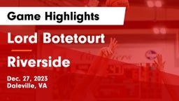 Lord Botetourt  vs Riverside  Game Highlights - Dec. 27, 2023