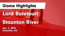 Lord Botetourt  vs Staunton River  Game Highlights - Jan. 3, 2024