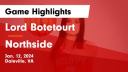 Lord Botetourt  vs Northside  Game Highlights - Jan. 12, 2024