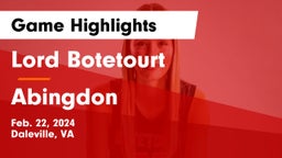 Lord Botetourt  vs Abingdon  Game Highlights - Feb. 22, 2024