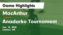 MacArthur  vs Anadarko Tournament Game Highlights - Jan. 10, 2020