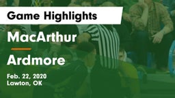 MacArthur  vs Ardmore  Game Highlights - Feb. 22, 2020