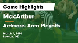 MacArthur  vs Ardmore- Area Playoffs Game Highlights - March 7, 2020