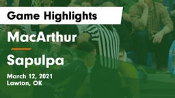 MacArthur  vs Sapulpa  Game Highlights - March 12, 2021