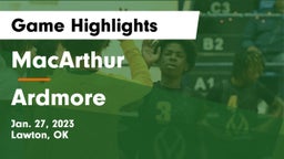 MacArthur  vs Ardmore  Game Highlights - Jan. 27, 2023