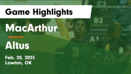 MacArthur  vs Altus  Game Highlights - Feb. 20, 2023