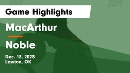 MacArthur  vs Noble  Game Highlights - Dec. 13, 2023