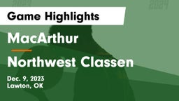 MacArthur  vs Northwest Classen Game Highlights - Dec. 9, 2023