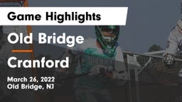 Old Bridge  vs Cranford  Game Highlights - March 26, 2022
