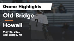 Old Bridge  vs Howell  Game Highlights - May 25, 2023