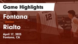 Fontana  vs Rialto Game Highlights - April 17, 2023