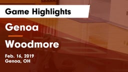 Genoa  vs Woodmore  Game Highlights - Feb. 16, 2019
