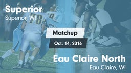 Matchup: Superior  vs. Eau Claire North  2016
