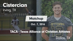 Matchup: Cistercian High vs. TACA - Texas Alliance of Christian Athletes 2016