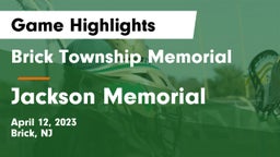 Brick Township Memorial  vs Jackson Memorial  Game Highlights - April 12, 2023