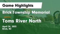 Brick Township Memorial  vs Toms River North Game Highlights - April 26, 2023