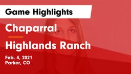 Chaparral  vs Highlands Ranch  Game Highlights - Feb. 4, 2021