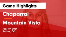 Chaparral  vs Mountain Vista  Game Highlights - Jan. 19, 2024