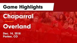 Chaparral  vs Overland  Game Highlights - Dec. 14, 2018