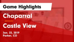 Chaparral  vs Castle View  Game Highlights - Jan. 23, 2019