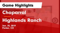 Chaparral  vs Highlands Ranch  Game Highlights - Jan. 25, 2019