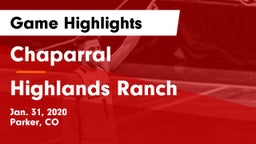 Chaparral  vs Highlands Ranch  Game Highlights - Jan. 31, 2020