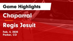 Chaparral  vs Regis Jesuit  Game Highlights - Feb. 4, 2020