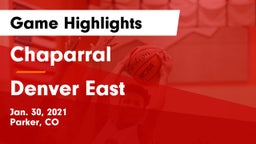 Chaparral  vs Denver East  Game Highlights - Jan. 30, 2021