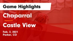 Chaparral  vs Castle View  Game Highlights - Feb. 2, 2021