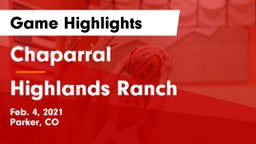 Chaparral  vs Highlands Ranch  Game Highlights - Feb. 4, 2021