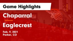 Chaparral  vs Eaglecrest  Game Highlights - Feb. 9, 2021