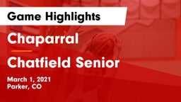 Chaparral  vs Chatfield Senior  Game Highlights - March 1, 2021