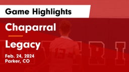 Chaparral  vs Legacy   Game Highlights - Feb. 24, 2024