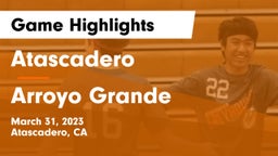 Atascadero  vs Arroyo Grande  Game Highlights - March 31, 2023
