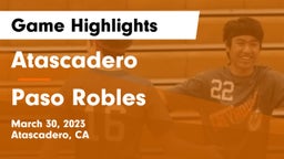 Atascadero  vs Paso Robles  Game Highlights - March 30, 2023