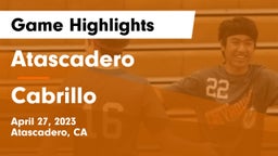 Atascadero  vs Cabrillo  Game Highlights - April 27, 2023