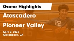 Atascadero  vs Pioneer Valley  Game Highlights - April 9, 2024