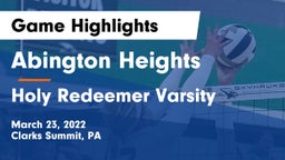 Abington Heights  vs Holy Redeemer Varsity Game Highlights - March 23, 2022