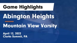 Abington Heights  vs Mountain View Varsity Game Highlights - April 12, 2022