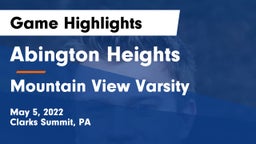 Abington Heights  vs Mountain View Varsity Game Highlights - May 5, 2022