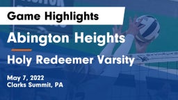 Abington Heights  vs Holy Redeemer Varsity Game Highlights - May 7, 2022