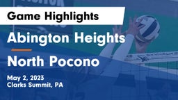 Abington Heights  vs North Pocono  Game Highlights - May 2, 2023
