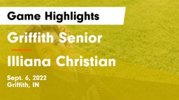 Griffith Senior  vs Illiana Christian   Game Highlights - Sept. 6, 2022