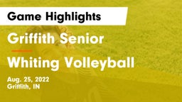 Griffith Senior  vs Whiting  Volleyball Game Highlights - Aug. 25, 2022