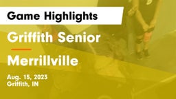 Griffith Senior  vs Merrillville  Game Highlights - Aug. 15, 2023
