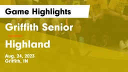Griffith Senior  vs Highland Game Highlights - Aug. 24, 2023