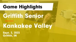 Griffith Senior  vs Kankakee Valley  Game Highlights - Sept. 2, 2023