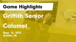 Griffith Senior  vs Calumet Game Highlights - Sept. 16, 2023