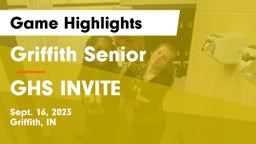 Griffith Senior  vs GHS INVITE Game Highlights - Sept. 16, 2023