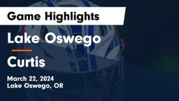 Lake Oswego  vs Curtis  Game Highlights - March 22, 2024